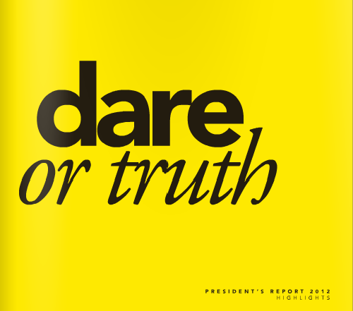 Dare or Truth: President's Report