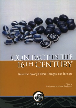 Cover of the Contact in the 16th Century: Networks among Fishers, Foragers and Farmers