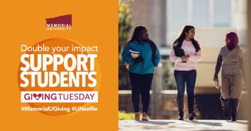 An image that includes an orange background with text about GivingTuesday on the left, and a photograph of students walking on the Memorial University campus on the right.