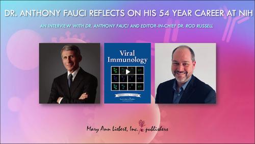 An image that includes a photo of Dr. Anthony Fauci on the left, and one of Dr. Rod Russell on the right. In the middle is a photo of the cover of an issue of Viral Immunology. Text indicates that Dr. Russell interviewed Dr. Fauci for the journal.