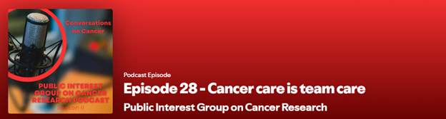 Graphic for the Podcast by the Public Interest Group on Cancer Research