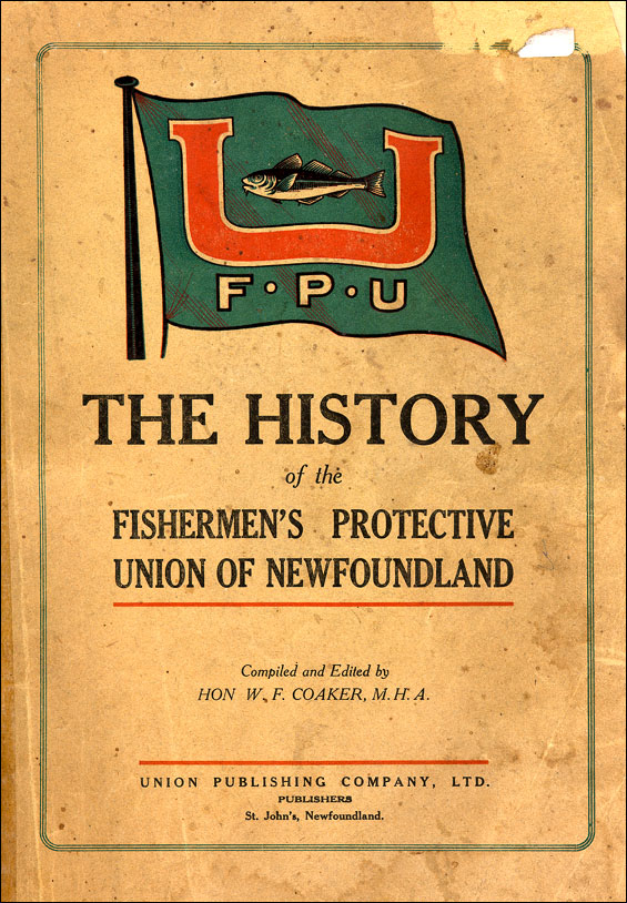 <em>History of the Fishermen's Protective Union of Newfoundlan