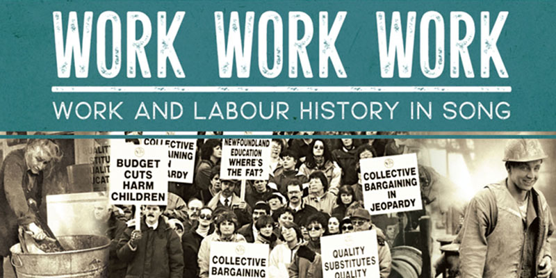 Work Work Work: Work and Labour History in Song