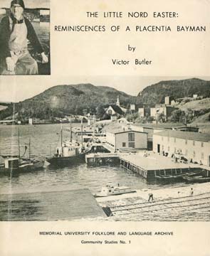 Cover of book titled: The Little Nord Easter: Reminiscences of a Placentia Bayman