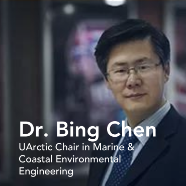Picture of Dr. Bing Chen with the words "UArctic Chair in Marine & Coastal Environmental Engineering" on top