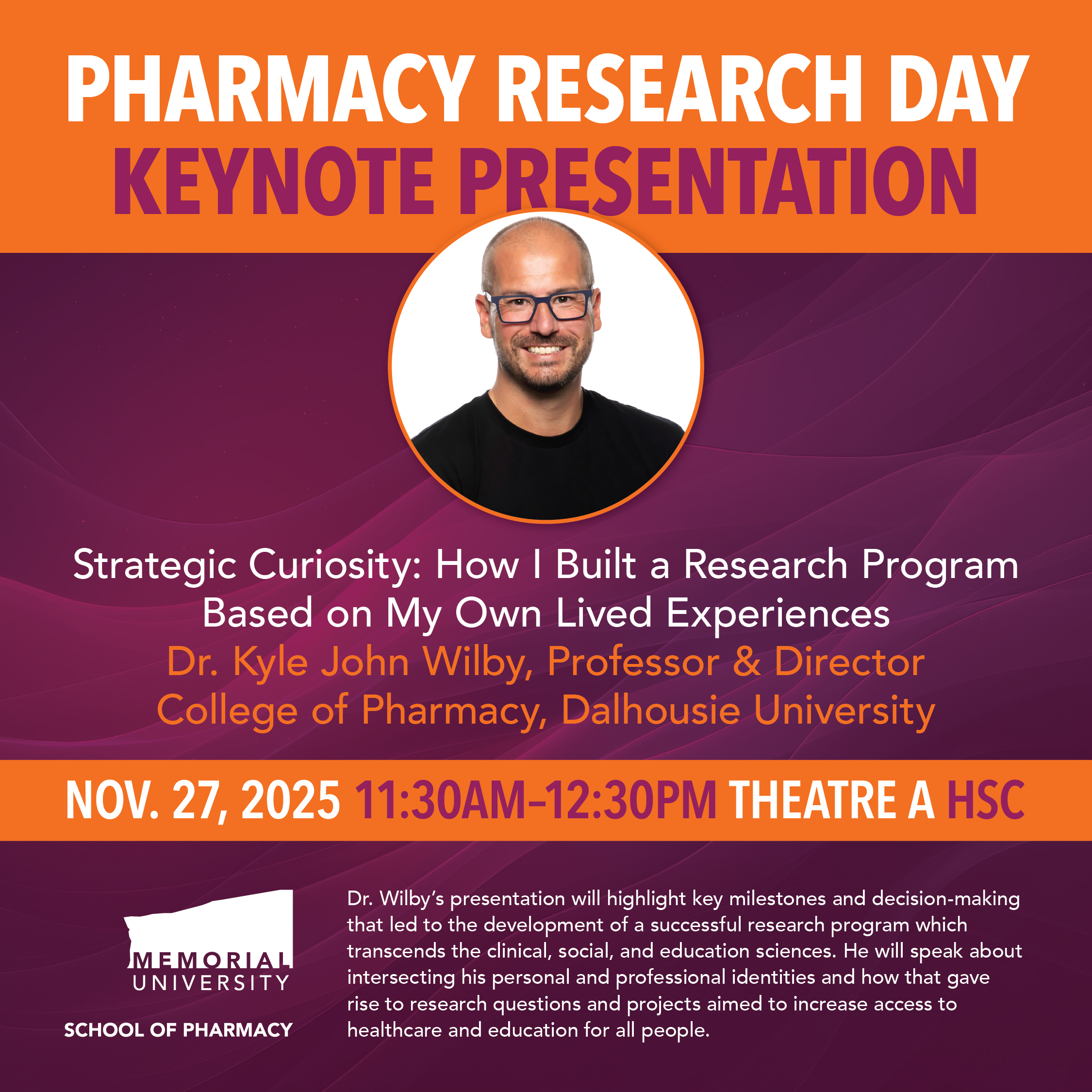 Pharmacy Research Day 2025 - Keynote Presentation - Dr. Kyle Wilby