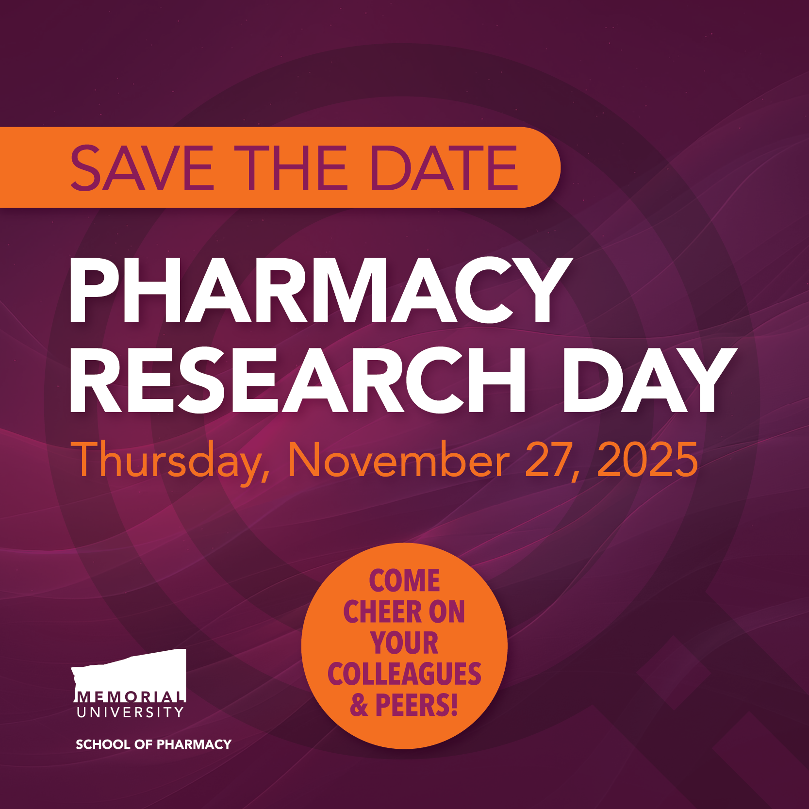 Pharmacy Research Day 2025 - Save the Date - burgundy and orange artwork to advertise the School of Pharmacy's Research Day is Thursday, November 27, 2025.