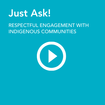 Just ask: respectful engagement with indigenous communities
