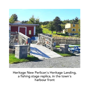 Heritage New Perlican's Heritage Landing, a fishing stage replica, in the town's harbour front
