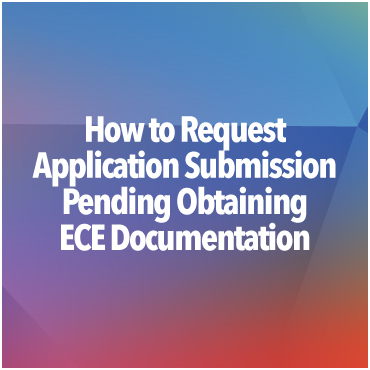 Image featuring the text Request Application Submission Pending ECE