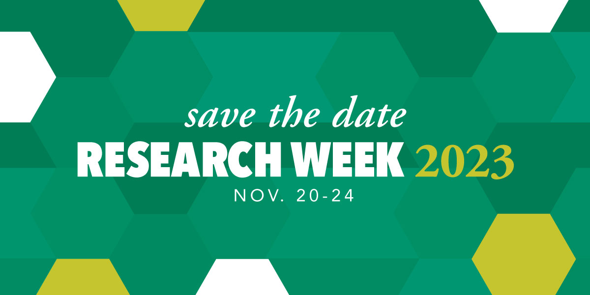 A design featuring a green background with the words Save the date, Research Week 2023 Nov. 20-24