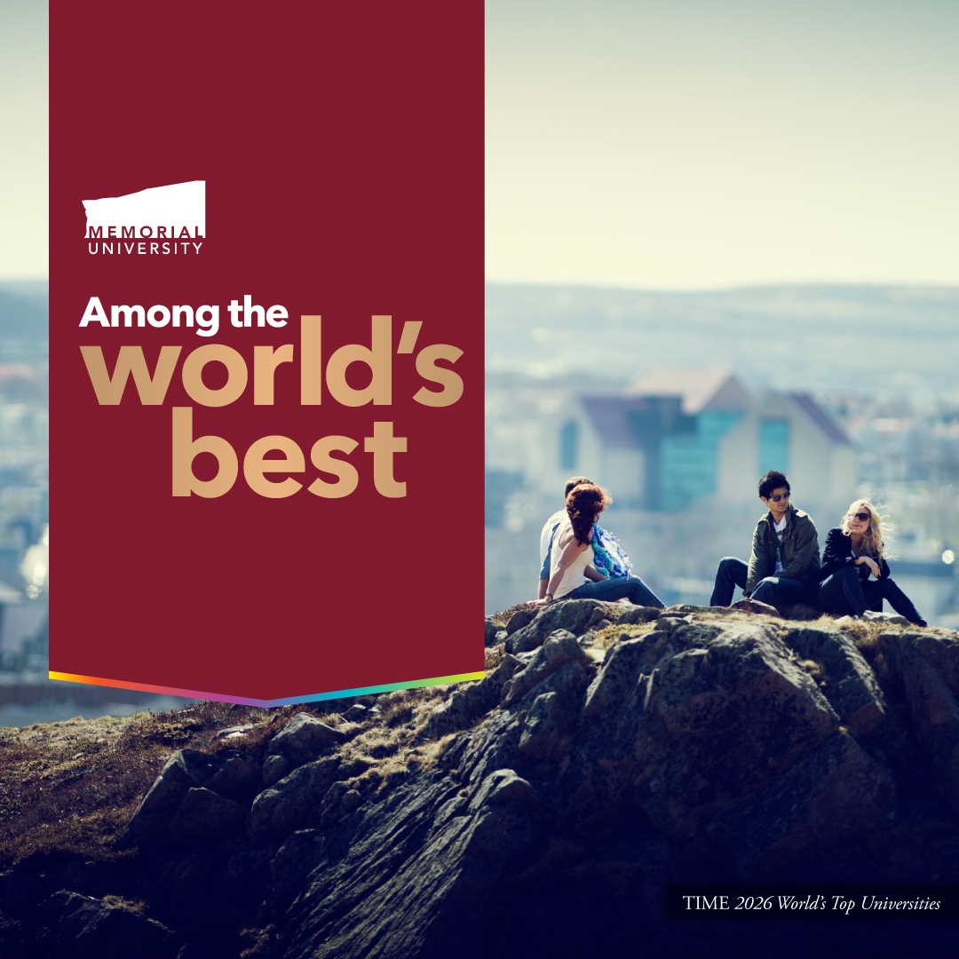 Memorial University graphic: "Among the world's best," TIME 2026 World's Top Universities ranking, with students sitting on a rocky hilltop.